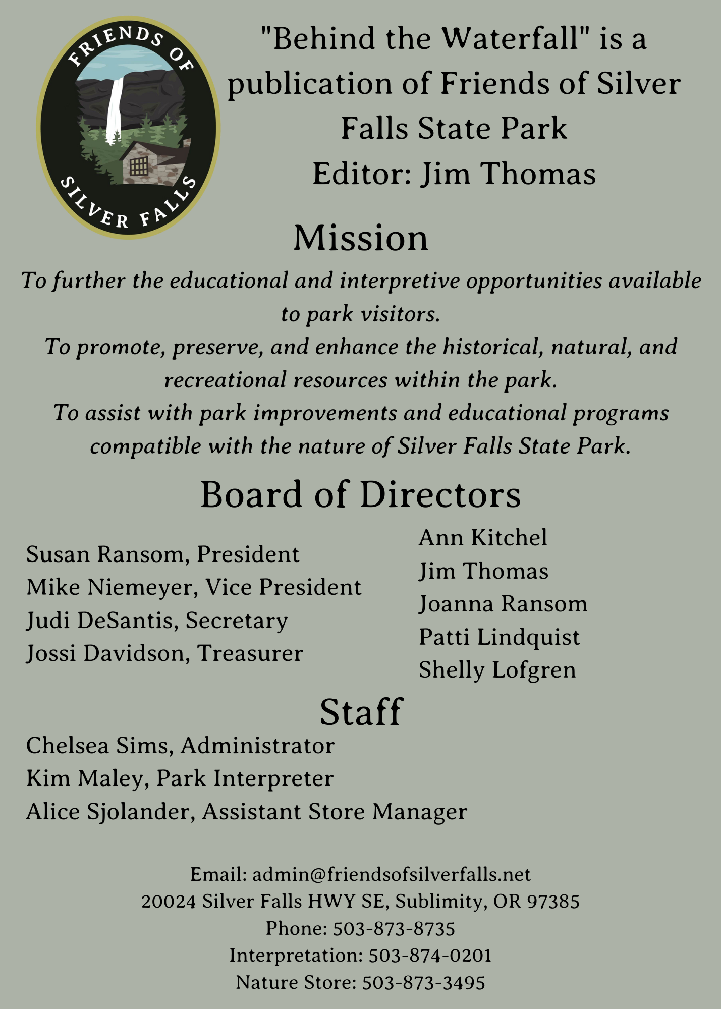 Behind the Waterfall is a publication of Friends of Silver Falls State Park. Editor Jim Thomas (1)