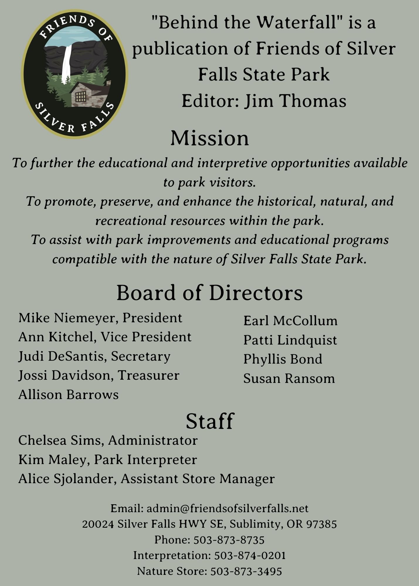 Behind the Waterfall is a publication of Friends of Silver Falls State Park. Editor Jim Thomas (4)