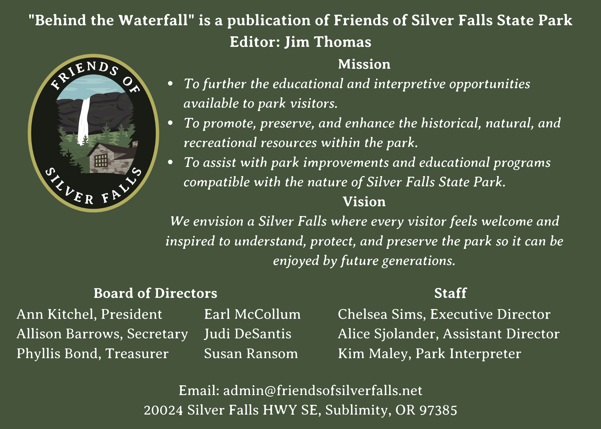 Behind the Waterfall is a publication of Friends of Silver Falls State Park. Editor Jim Thomas (5 x 7 in) (7 x 5 in) (1)