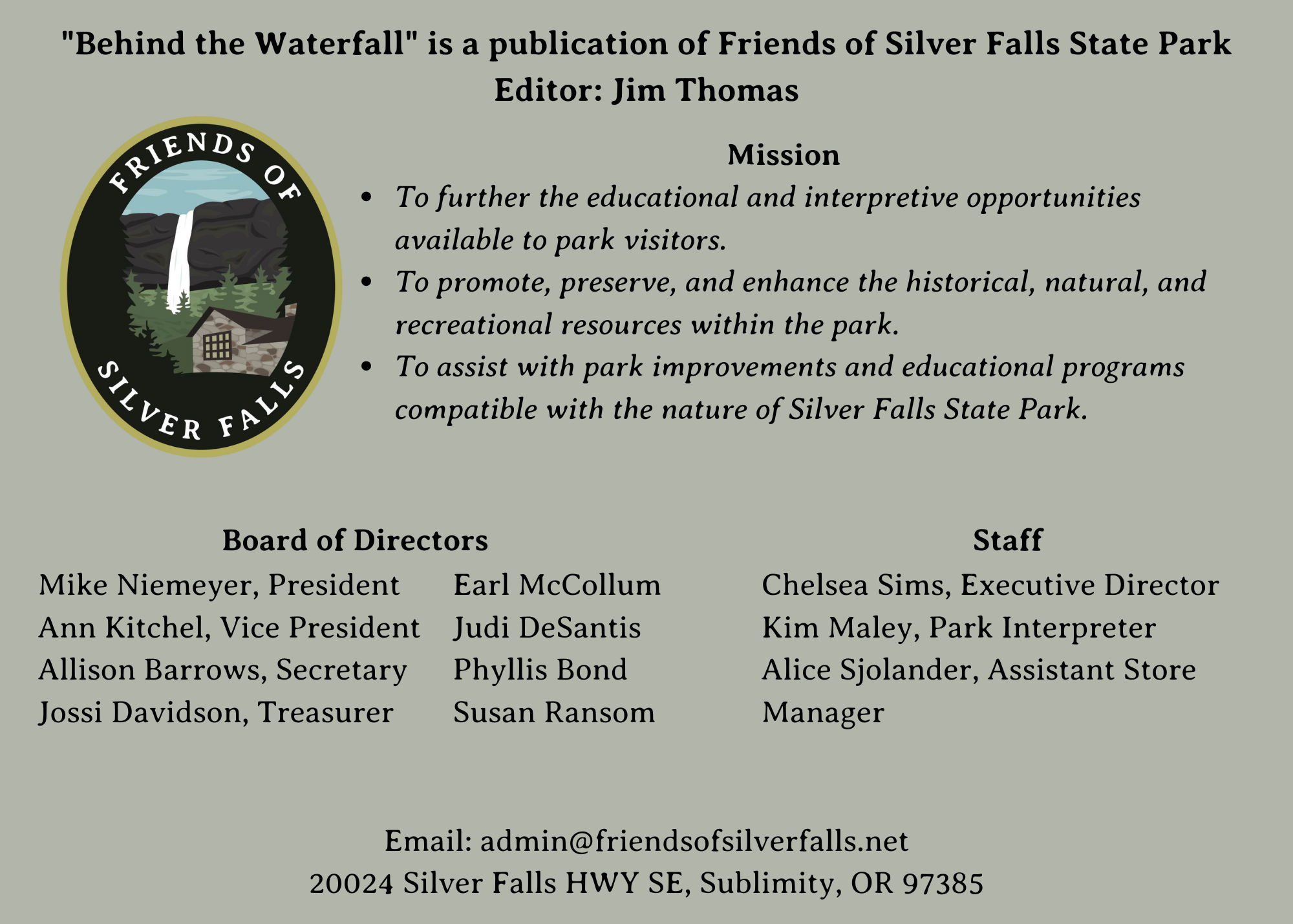 Behind the Waterfall is a publication of Friends of Silver Falls State Park. Editor Jim Thomas (5 x 7 in) (7 x 5 in) (1)