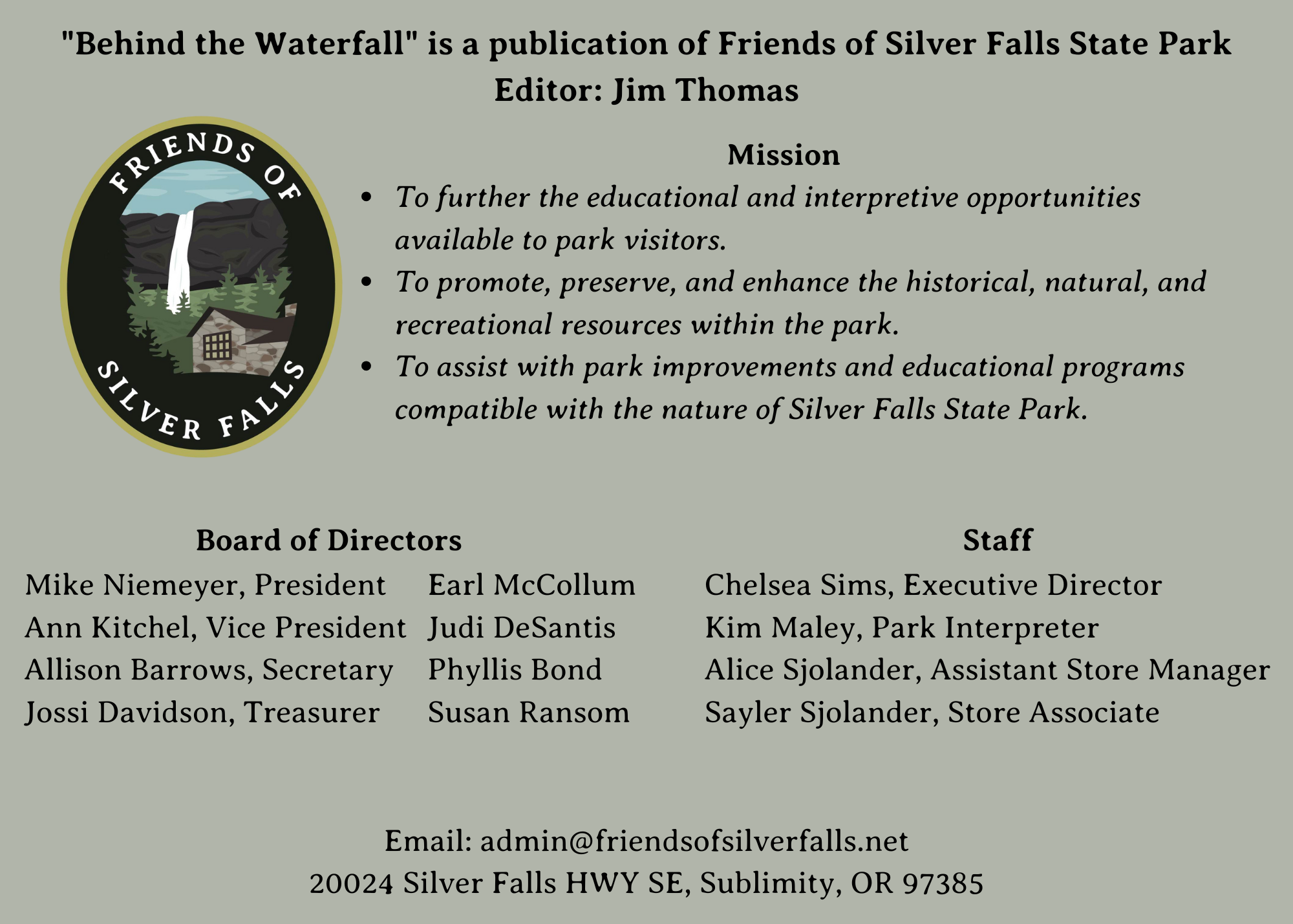 Behind the Waterfall is a publication of Friends of Silver Falls State Park. Editor Jim Thomas (5 x 7 in) (7 x 5 in) (3)