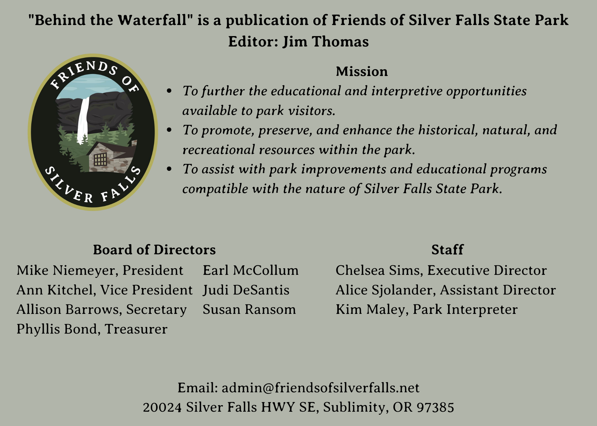 Behind the Waterfall is a publication of Friends of Silver Falls State Park. Editor Jim Thomas (5 x 7 in) (7 x 5 in) (4)