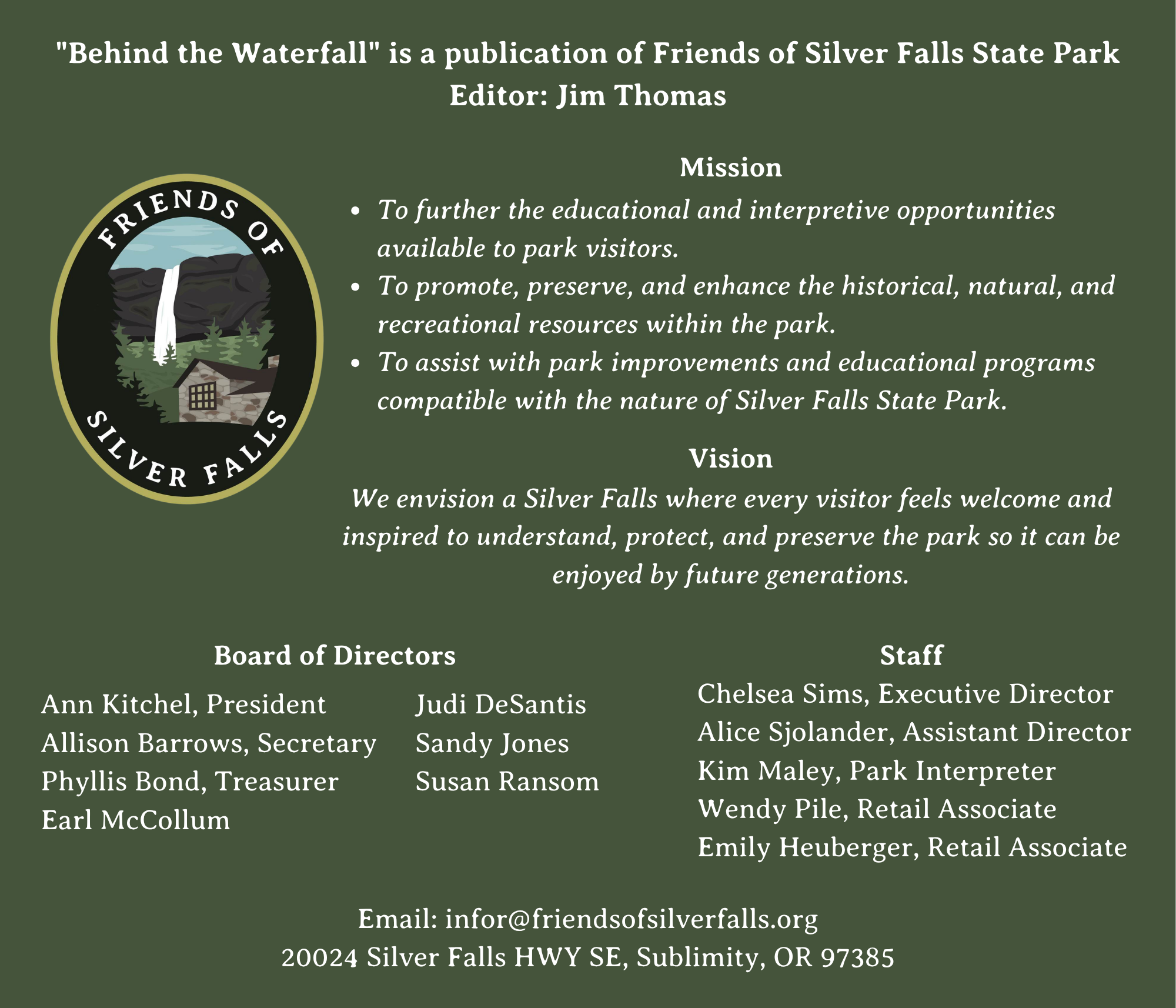 Behind the Waterfall is a publication of Friends of Silver Falls State Park. Editor Jim Thomas (5 x 7 in) (7 x 5 in) (7 x 6 in) (3)